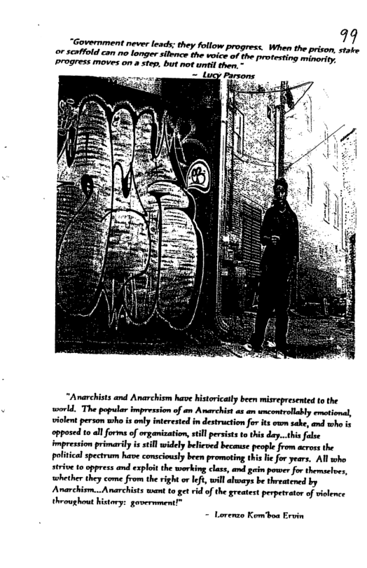 strive 10 oppress and exploit the working class, and gain power for themaelves, whether they come from the right o lefi, will always be threatened by Anarchism... Anarchists want to get rid of the greatest perpetrator of violence throughout history: govermment!™  - Lorenzo Kom’boa Ervin 